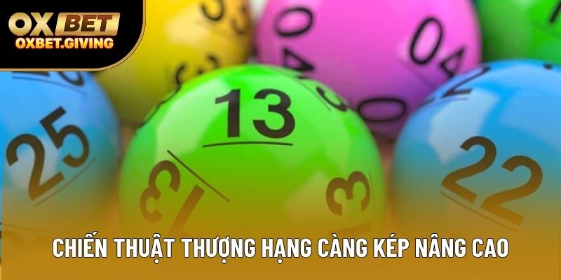 Chiến thuật thượng hạng càng kép nâng cao Chiến thuật thượng hạng càng kép nâng cao